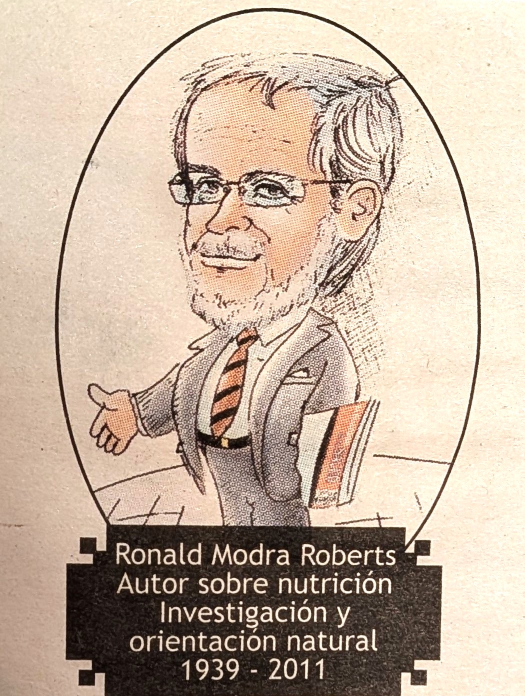 Ronald Modra Roberts, Fundador